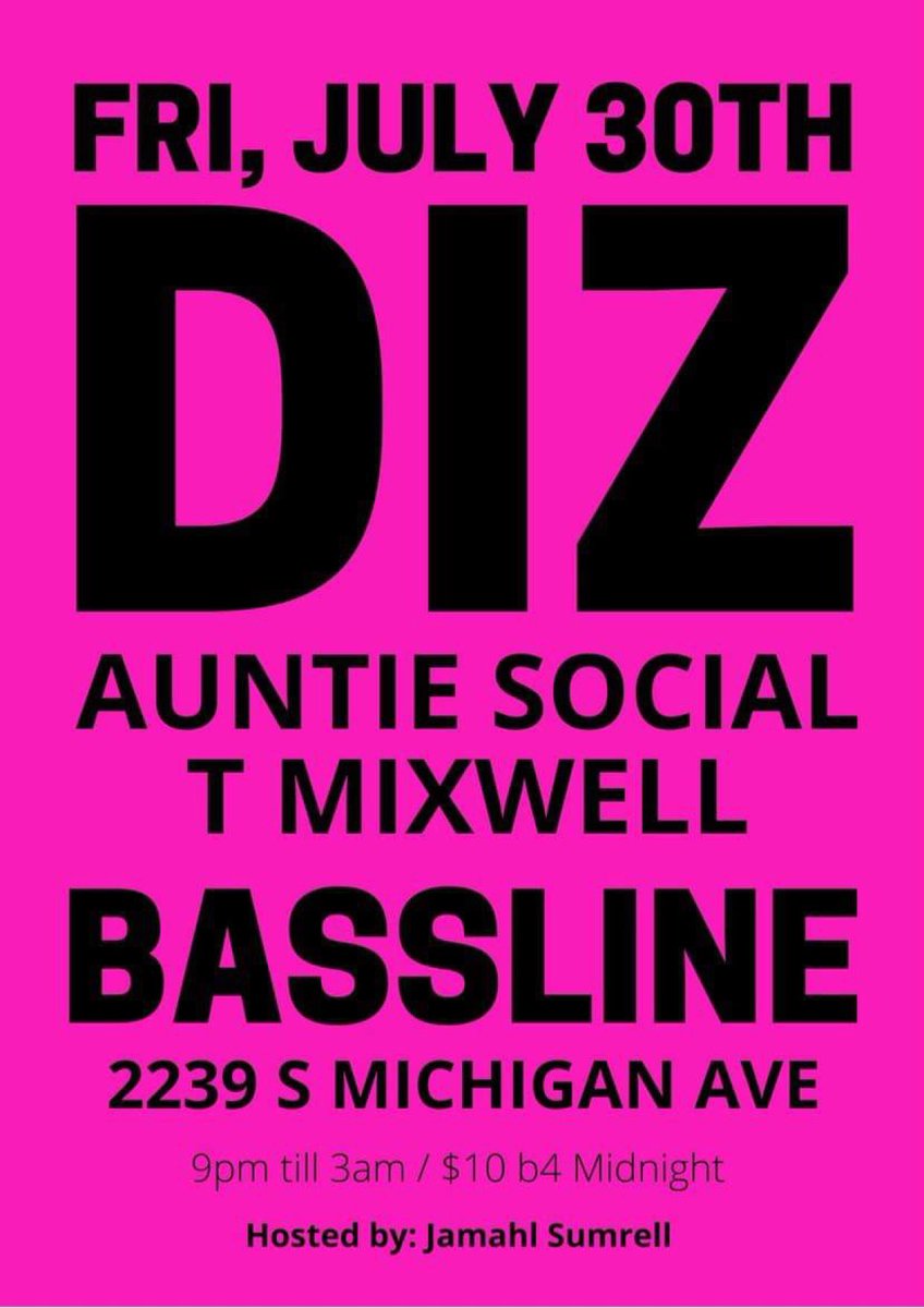 Guaranteed great times! #Bassline #Diz #AuntieSocial #TMixwell #HouseMusic #Chicago