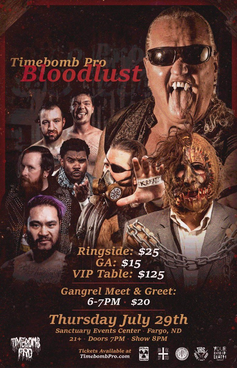 Just about 2 weeks away from BLOODLUST.

Save some money and buy your tickets ahead of time at TimebombPro.com! VIP tables are sold out. Ringside will be sold out. General Admission seats will be $20 at the door instead of $15!
