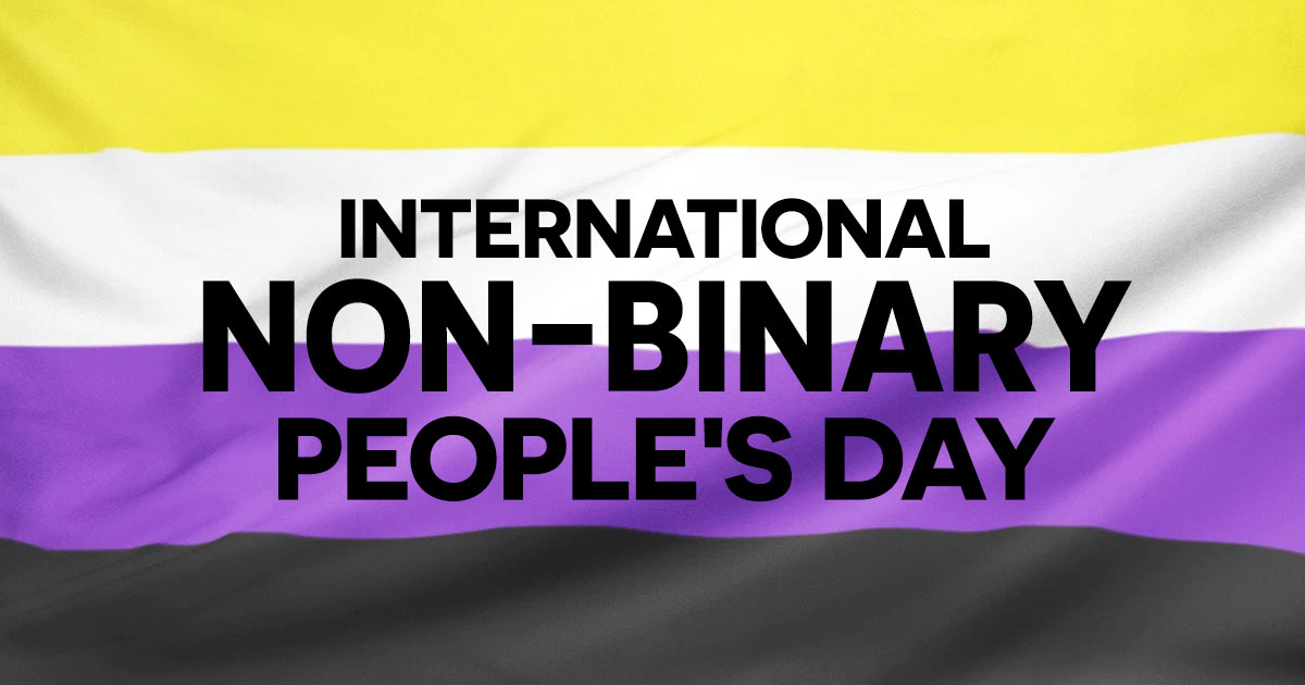 Happy International Non-Binary People's Day to all of our non-binary siblings. Our community is better and brighter for having you in it.