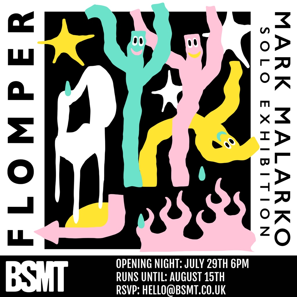 NEW SHOW ALERT!

Malarko, the Street Artist and ceramicist who became synonymous with Brick Lane shutters will be coming to @bsmtspace for his solo show ‘FLOMPER’, it'll deliver the unexpected and something a little out of the ordinary!

PV July 29th, RSVP via hello@bsmt.co.uk.