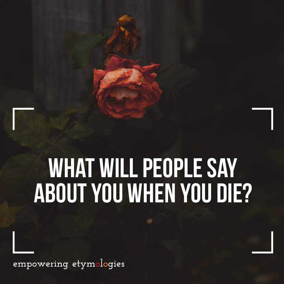e_etymologies's tweet photo. "Untimely passing" as they commonly described it although we can't say anyone's passing is timely at all. Legacy is a word commonly associated with death. But originally, it means "ambassador." What you stand for matters. How would you like to be remembered? 

#Legacy
#Death https://t.co/veVQf6XxLy