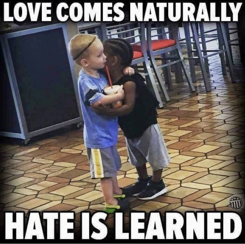 HonestLevine's tweet photo. Teach love instead of hate. https://t.co/hyG99G7vhi