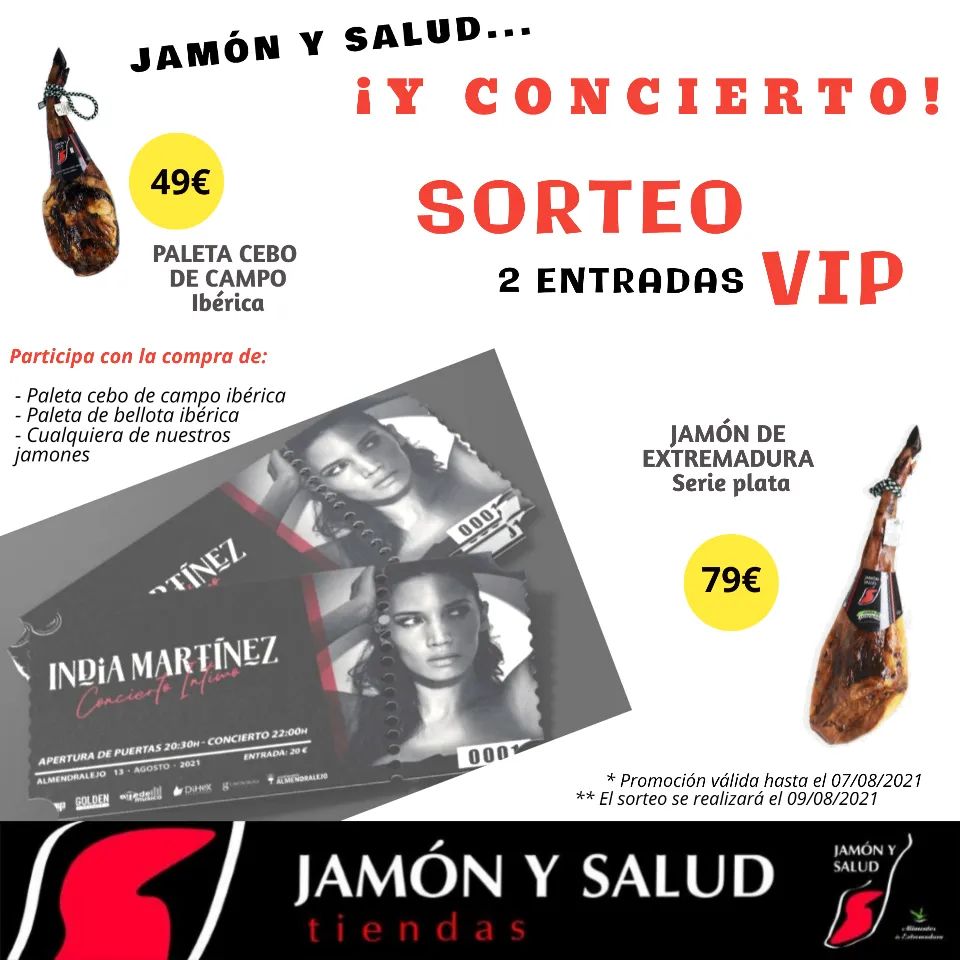 📢 ¡ALERTA! ¡SORTEO ENTRADAS! 📢

Participa en nuestro sorteo #jamónysaludyconcierto con la compra de paleta de cebo de campo ibérica, paleta de bellota ibérica o cualquiera de nuestros jamones y llévate 2 ENTRADAS VIP para el concierto de India Martínez. 

¡Suerte a todos! 🍀