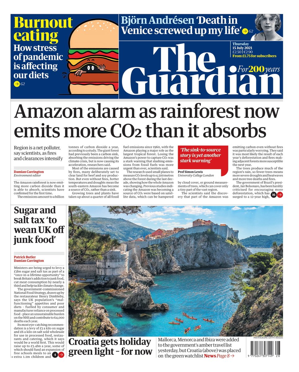 Guardian front page, Thursday 15 July 2021: Amazon alarm as rainforest now emits more CO2 than it absorbs