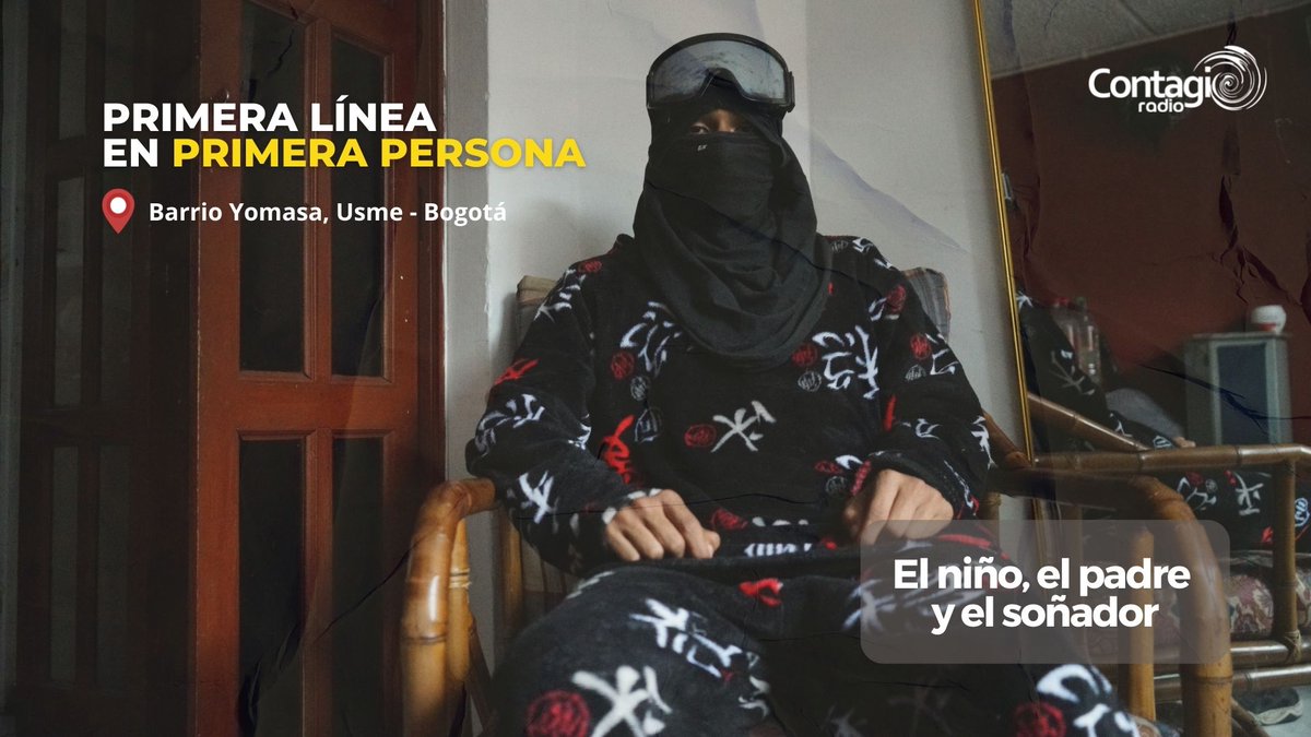 Contagioradio1's tweet photo. #PrimeraLínea en primera persona: El niño, el padre y el soñador. 
"No lucho por mí, lucho por el pueblo y más que todo por los niños. Por eso tengo como representación la pijama...".

LINK 👇
https://t.co/LNQ9zkinEe https://t.co/DmTrYcVUyc