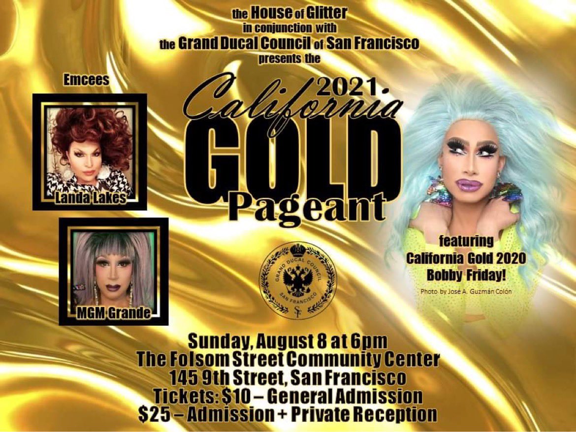 DucalCouncilSF's tweet photo. California Gold Pageant returns!
August 8, 6pm
Tickets live July 21st at https://t.co/8KPI0DlQoa. If you are interested in being a contestant, email cagoldpageant@gmail.com or contact @landalakes, @TheGlamazonPDM or @jerzyMGM
https://t.co/TF8I2ODoa6 https://t.co/jr7sPVQMZX