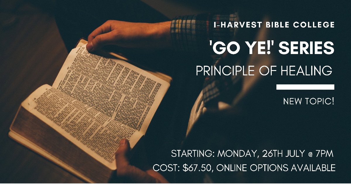 world_harvest's tweet photo. iHARVEST BIBLE COLLEGE
‘Go Ye!’ Series 
New Topic: Principle of Healing
Starting: Monday, 26th July @ 7pm. Topic cost: $67.50. ONLINE options available. If you are interested, please call the office on (07) 3261 4555. #bible #biblestudy #biblecollege #newtopic https://t.co/tweIzZccSg