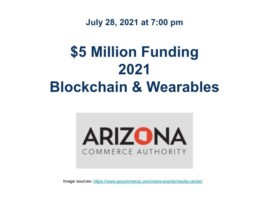 $5 Million Funding - Blockchain &amp; Wearables - 2021. Wed. July 28, 2021 at 7:00 pm Arizona/Pacific time. RSVP &amp; Info: meetup.com/Desert-Blockch…