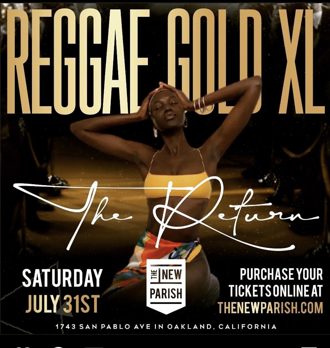 djhenroc's tweet photo. Sat July 31st #ReggaeGoldXL -> The Return  #MakeItADate #thenewparish #RGXL #GoldTeam #TheNewParish #oakland https://t.co/Bu3ROG14bO