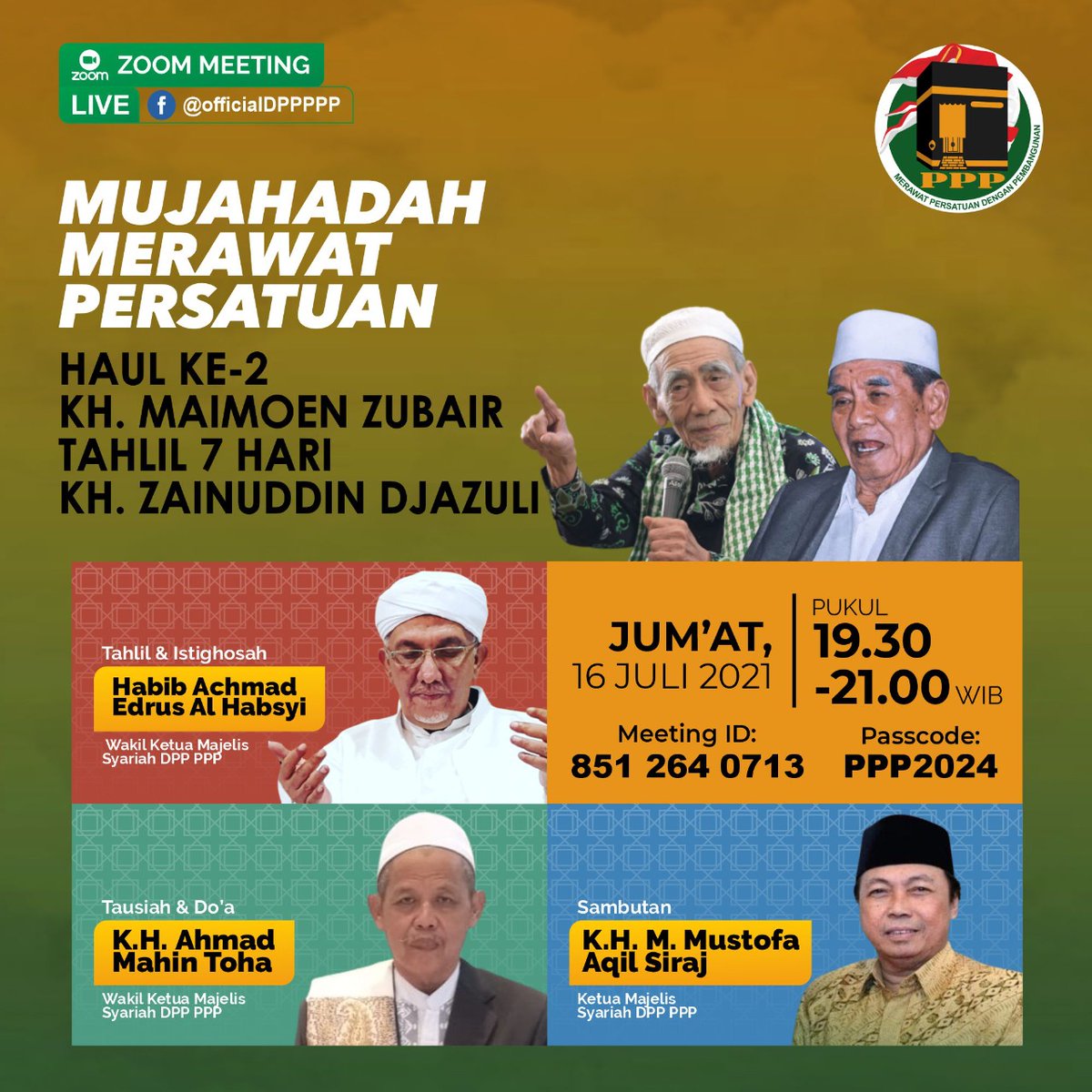 DPP_PPP's tweet photo. Mujahadah Merawat Persatuan 
Dalam Rangka Mengenang
Haul Ke-2 Almaghfurlah KH. Maimoen Zubair dan 7 hari Wafatnya Almaghfurlah KH. Zainuddin Djazuli serta Ulama, dan Doa untuk Bangsa Indonesia.

#MerawatPersatuandenganPembangunan https://t.co/vrBpmN2N8j