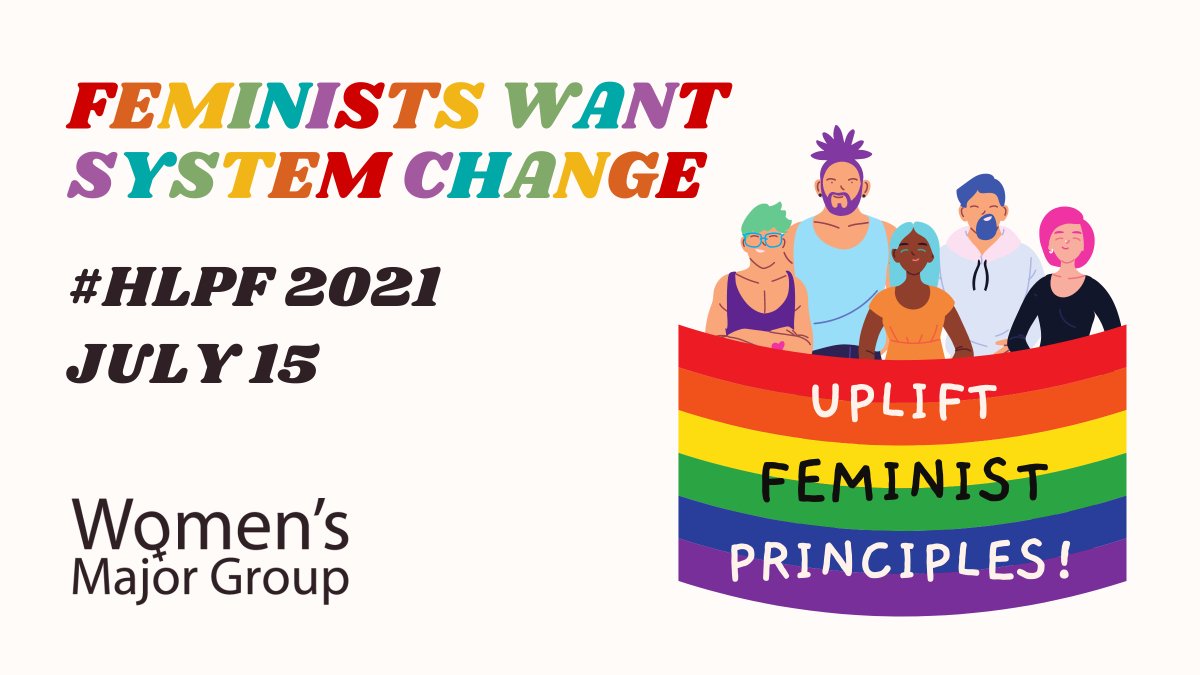 🌈Governments must place #GenderEquality and the #HumanRights of women and girls in all their diversity in the center of #SDG policymaking, implementation, and follow-up and review. 

#FeministsWantSystemChange #Agenda2030Feminista #HLPF2021
