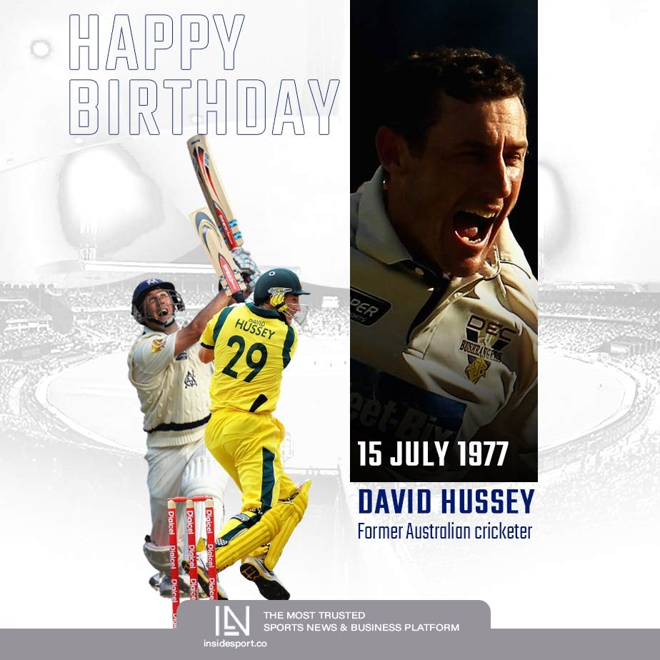 Happy Birthday to Australian cricket coach and former cricketer David Hussey.   
