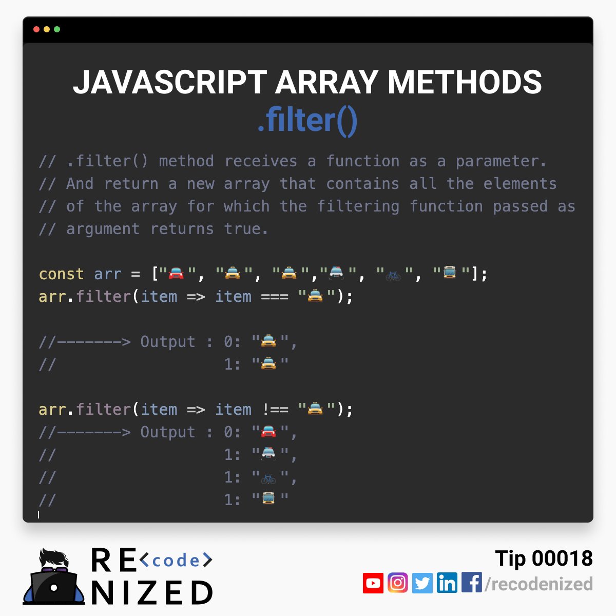 Tip 00018: .filter() method receives a function as a parameter. And return a new array that contains all the elements of the array for which the filtering function passed as argument returns true.

#javascript #coding #100daysofcode #100daysofcodechallenge #100daysofcoding