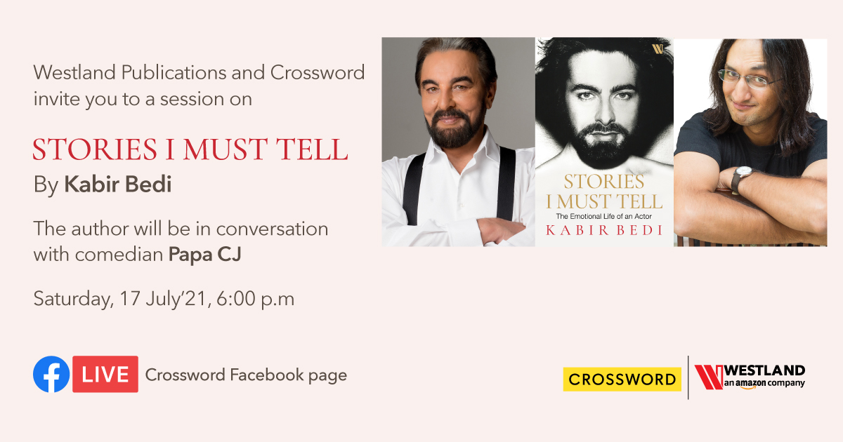 crossword_book's tweet photo. Join @iKabirBedi as he spills the beans about the journey of his life in a Facebook LIVE session with Papa CJ. Saturday, 17th July, 6:00 PM. Don't Miss it!
@WestlandBooks
#BelieveInMagic
#CrosswordBookstores #KabirBedi #StoriesIMustTell #AuthorConversations #FacebookLive https://t.co/7cpG2B4LtL