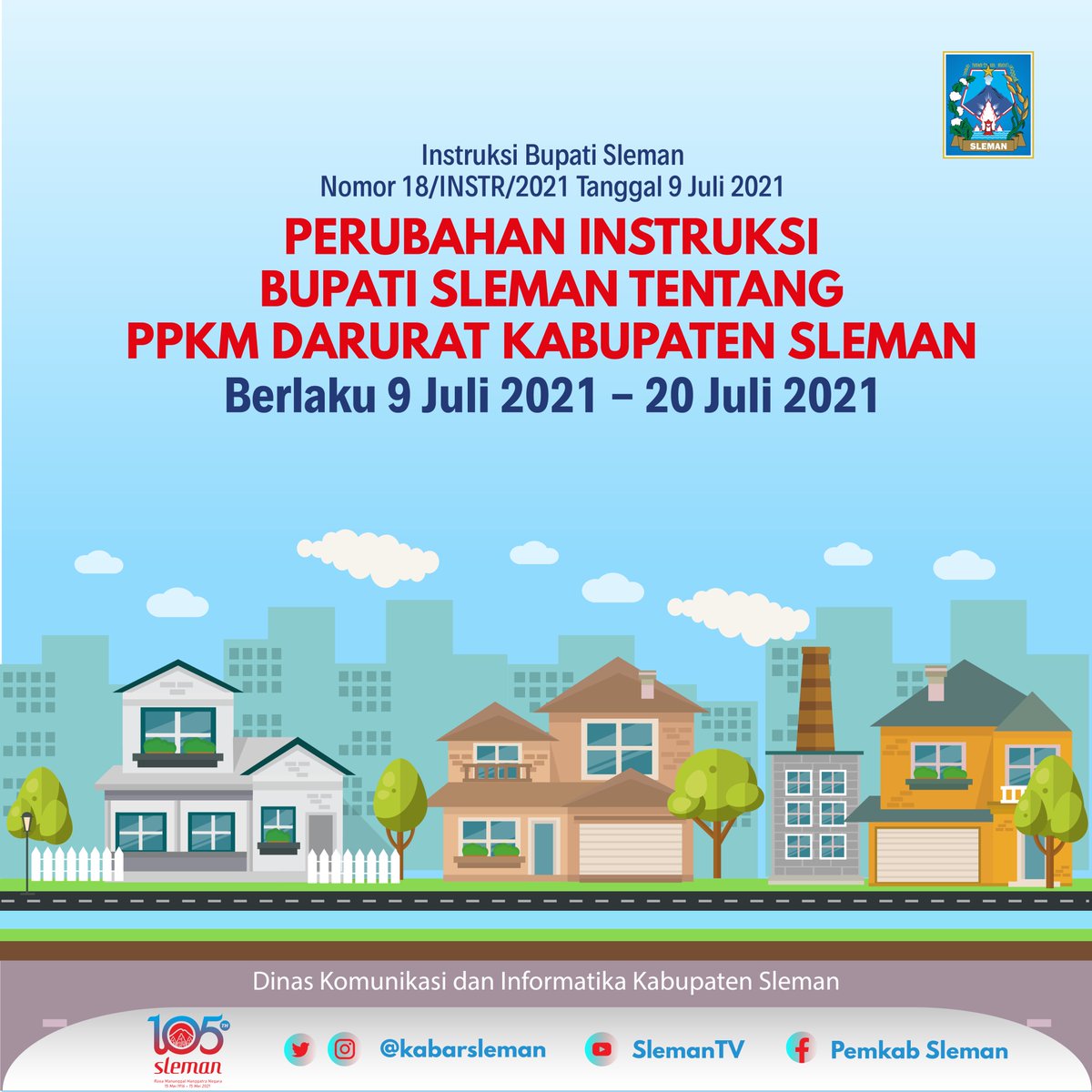 PERUBAHAN ATURAN PPKM DARURAT KABUPATEN SLEMAN

#Slemanis, Pemerintah Kabupaten Sleman melakukan beberapa perubahan dalam aturan PPKM Darurat, khususnya untuk :