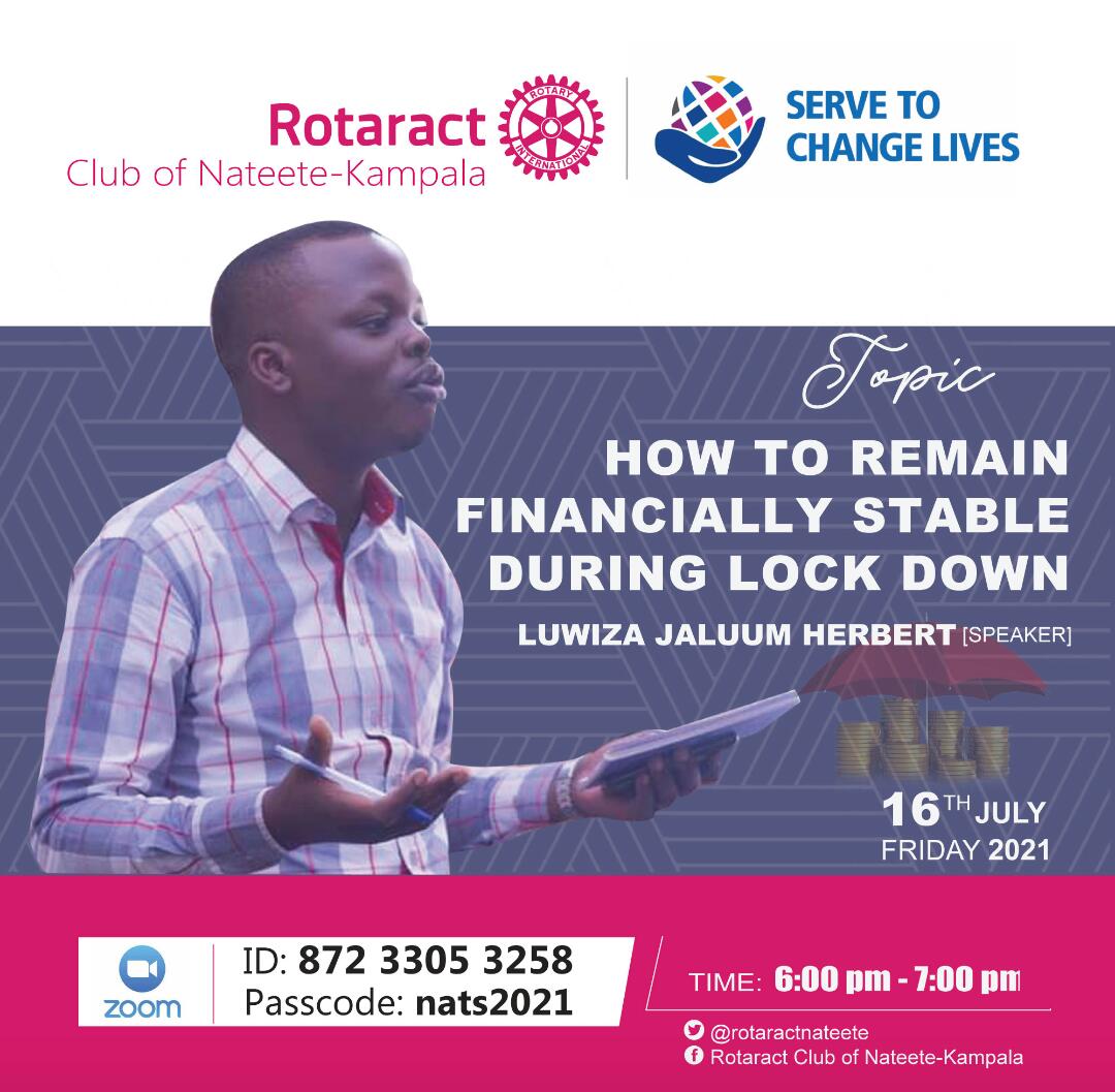 rotaractnateete's tweet photo. Financial stability is a key aspect of life more so in this Lockdown.Tommorow Friday 16th July 2021 join us for fellowship as we discuss this issue with Mr. Luwizza Jaluum Herbert a Business Consultant
Time : 6pm 
Link 👇
https://t.co/z2FEzFPFGz

#TheHardnats #KakubaXtra https://t.co/AcvddIf216