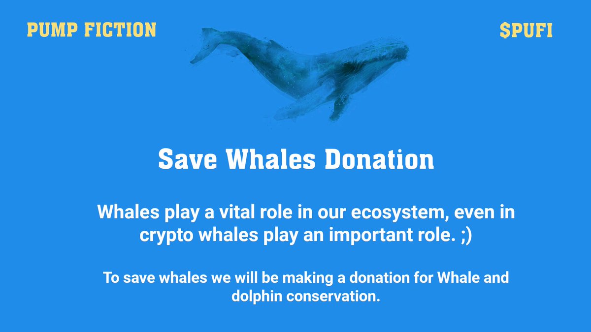 PuFiToken's tweet photo. Whale donation 🐳
We will be donating from team wallet for whale conservation. Because whales play a vital role in our ecosystem, even in crypto whales play an important role. 😉
#UniswapGEM #ERC20 #Memecoin #pumpfictiontoken $PUFI https://t.co/aDJNu46u7s