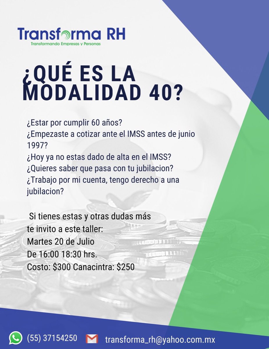 transformarh1's tweet photo. Quieres saber más de la modalidad 40 del IMSS, te esperamos este próximo martes 20 de julio en punto de las 16:00 hrs https://t.co/81fk1ZnL4C