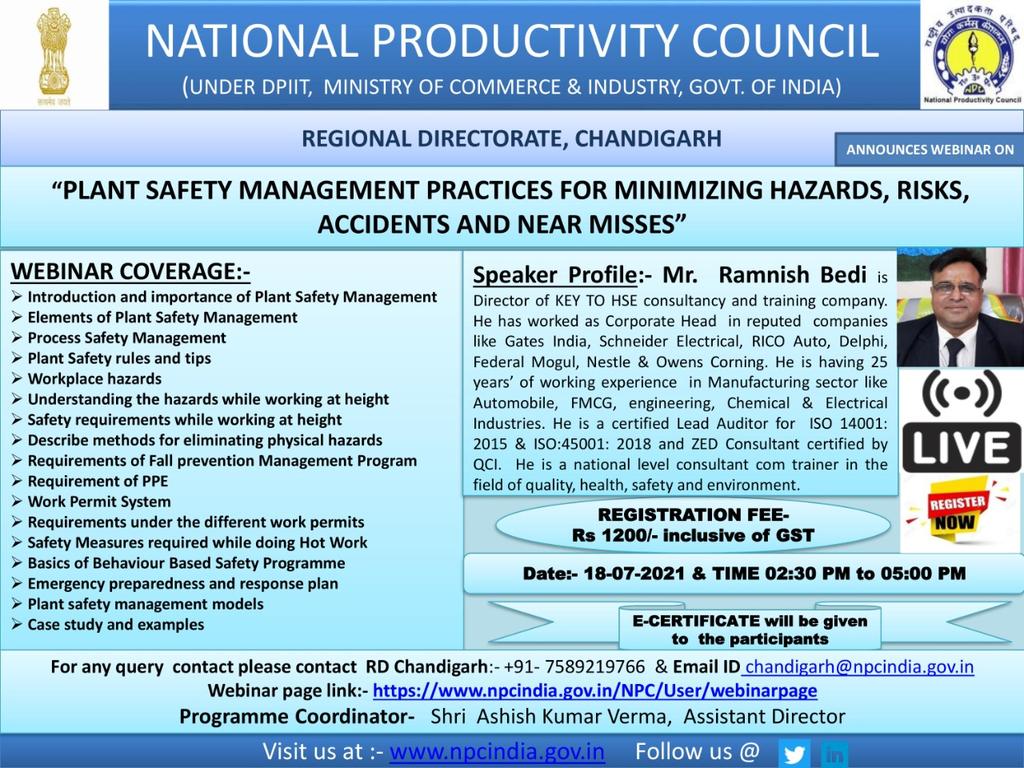Join @NPC_INDIA_GOV #Webinar on “PLANT SAFETY MANAGEMENT PRACTICES FORMINIMIZING HAZARDS, RISKS, ACCIDENTS AND NEAR MISSES” 18-07-2021at 02.30 PM to 05.00 PM E-Certificate will be provided Registration Fee Rs 1200/- INR. To register please click here npcindia.gov.in/NPC/User/webin…