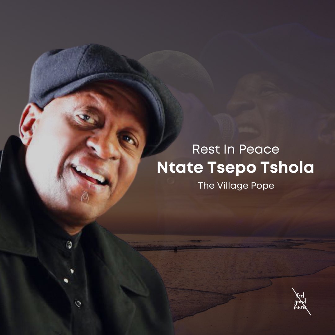 FeelGoodMusicSA's tweet photo. We are saddened by the loss of a legend, Ntate Tsepo Tshola. Our deepest condolences to the Tshola family and his fans. #TsepoTshola https://t.co/tqgQ4xjIM4