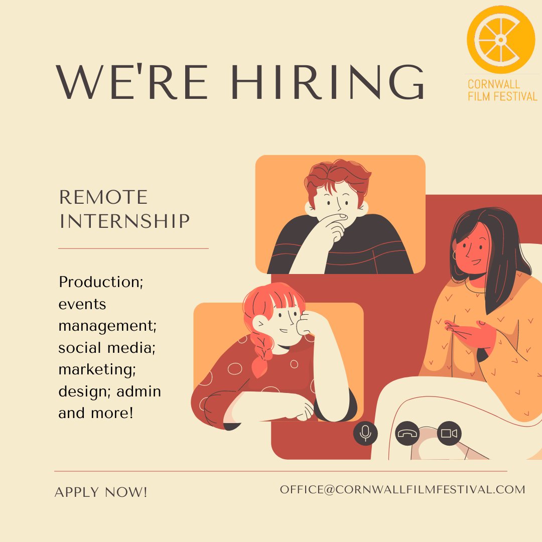 INTERNSHIP

An internship designed to give you real-life experience across a range of roles including production; events management; social media; marketing; design; admin and more!

Deadline 28th July, interviews 5th August

For details email office@cornwallfilmfestival.com