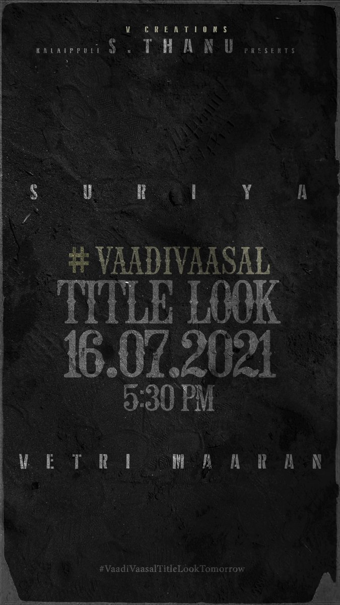 The day has finally arrived and we have an update that you were eagerly waiting for!
We are thrilled to present the Title Look of #VaadiVaasal at 5:30pm tomorrow. Set your alarm now! #VaadiVaasalTitleLookTomorrow @Suriya_offl @VetriMaaran @gvprakash #VaadiVaasal