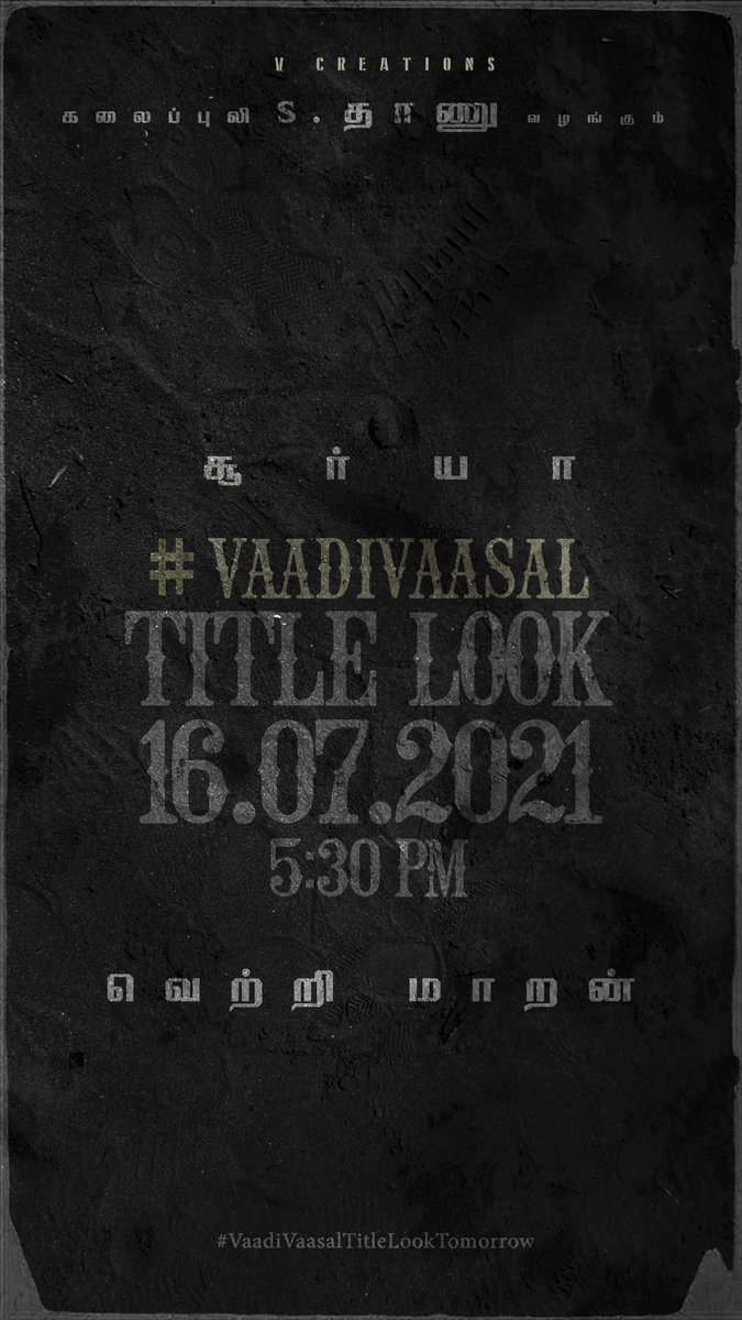 theVcreations's tweet photo. ���ாடிவாசல் பற்றிய அறிவிப்பிற்காக ஆவலுடன் எதிர்பார்த்திருந்த தமிழ் நெஞ்சங்களுக்கு நல்விருந்தாய், #வாடிவாசல் திரைப்படத்தின் டைட்டி��் லுக்கை நாளை மாலை 5:30'க்கு வெளியிடுவதில் மிக்க மகிழ்ச்சி கொள்கிறேன். #VaadiVaasalTitleLookTomorrow @Suriya_offl @VetriMaaran @gvprakash #VaadiVaasal https://t.co/PCJj6fJaVA