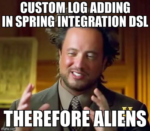 overflow_meme's tweet image. Custom log adding in spring integration DSL stackoverflow.com/questions/6838… #logging #springintegrationdsl