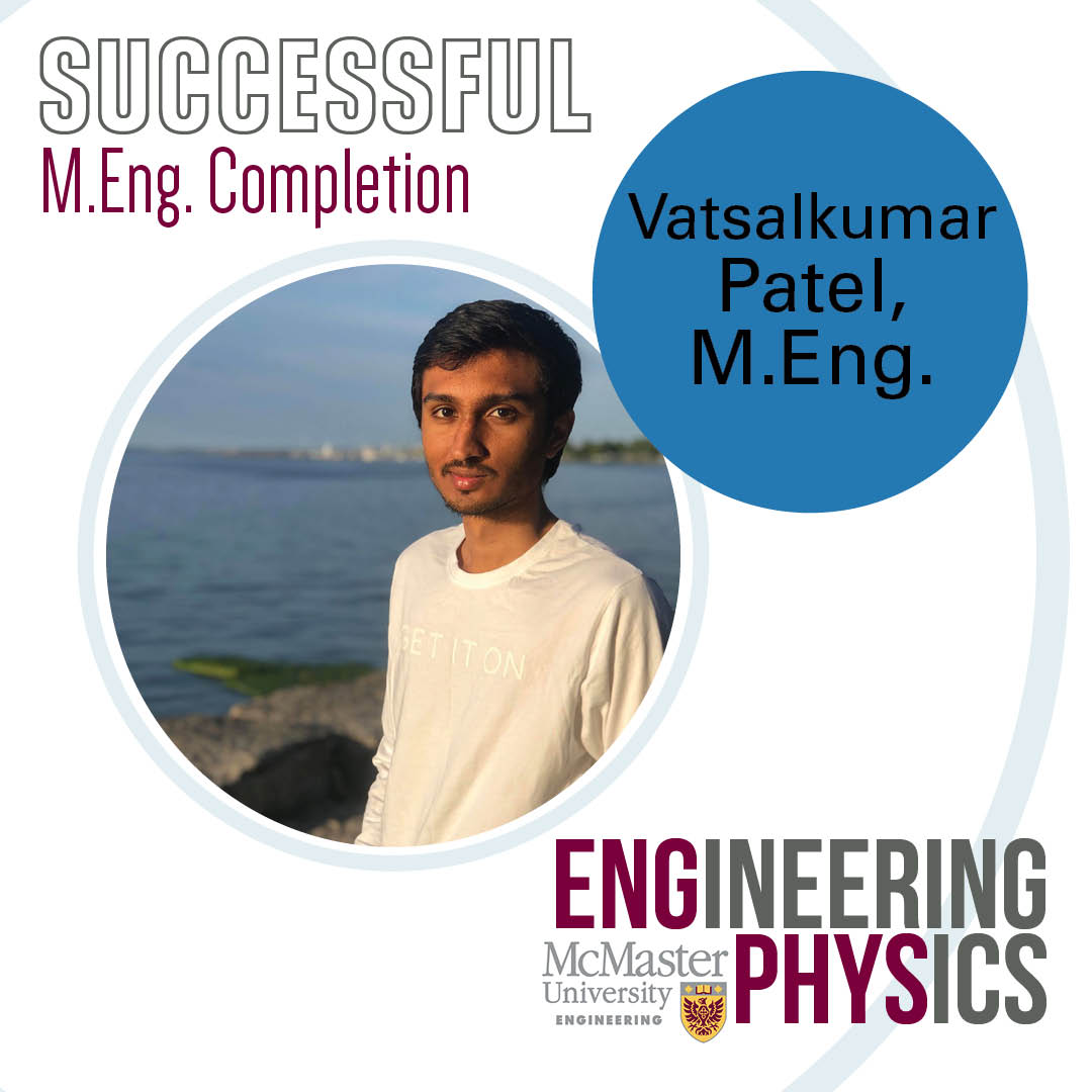 macengphys's tweet photo. Congratulations to Vatsalkumar Patel for successfully completing the M.Eng. program. Vatsal did his research project with Dr. Ryan Lewis and Dr. Andy Knights.
#MacEngPhys #MacEng #ThinkEngineering #Physics #ResearchIntensive https://t.co/s3y0laFqGL