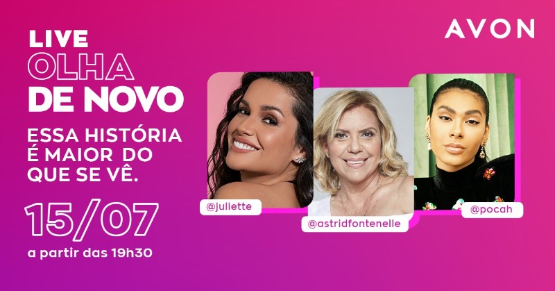 AvonBR's tweet photo. E aí, meu povo, bora conversar? 🥰 Hoje tem #LiveOLHADENOVO, e vamos falar sobre as novidades da AVON com esse time lindo: @Juliette, @Pocah, @AstridFontenell e mais. Anota aí e não esquece! 😘