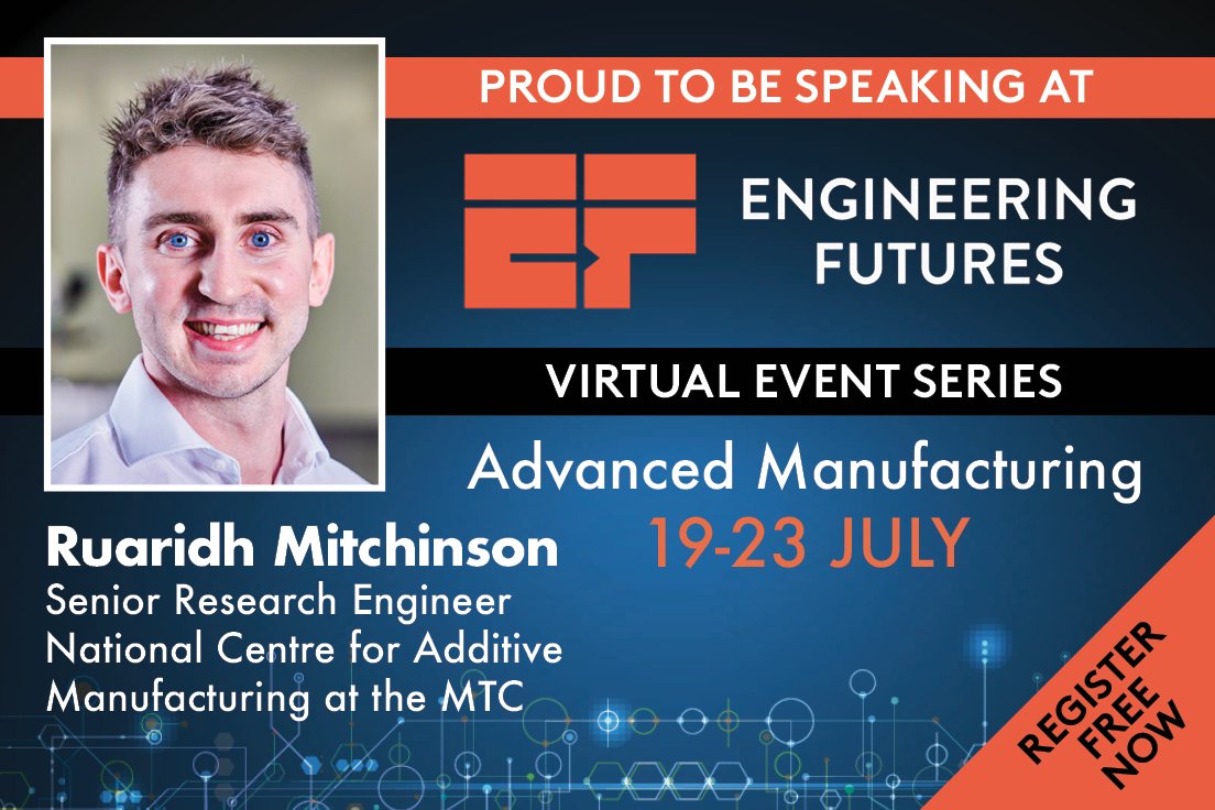 the_MTC_org's tweet photo. If you’re looking to looking to begin your AM journey, join Ruaridh Mitchinson at the #EngineeringFutures webinar series. Ruaridh will be giving an overview on what is possible in #3Dprinting & highlighting how you can begin your journey: https://t.co/hGiQxawh8V #Engineering https://t.co/8XdKByS0TH
