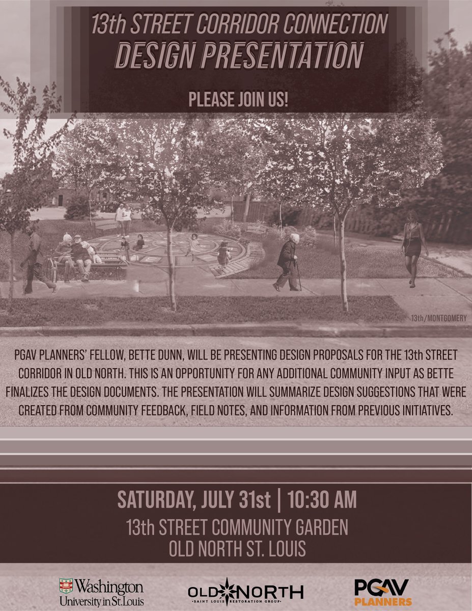 This summer, <a href="/PGAVPLANNERS/">PGAV Planners</a> hosted City Studio Fellow, Bette Dunn, from the @SamFoxSchool. She worked with <a href="/ONSLRG/">Old North STL RG</a> &amp; residents to reimagine the 13th street corridor to be accessible and inviting to youth and seniors. Join us on 7/31 @ 10:30am for her final presentation! #STL