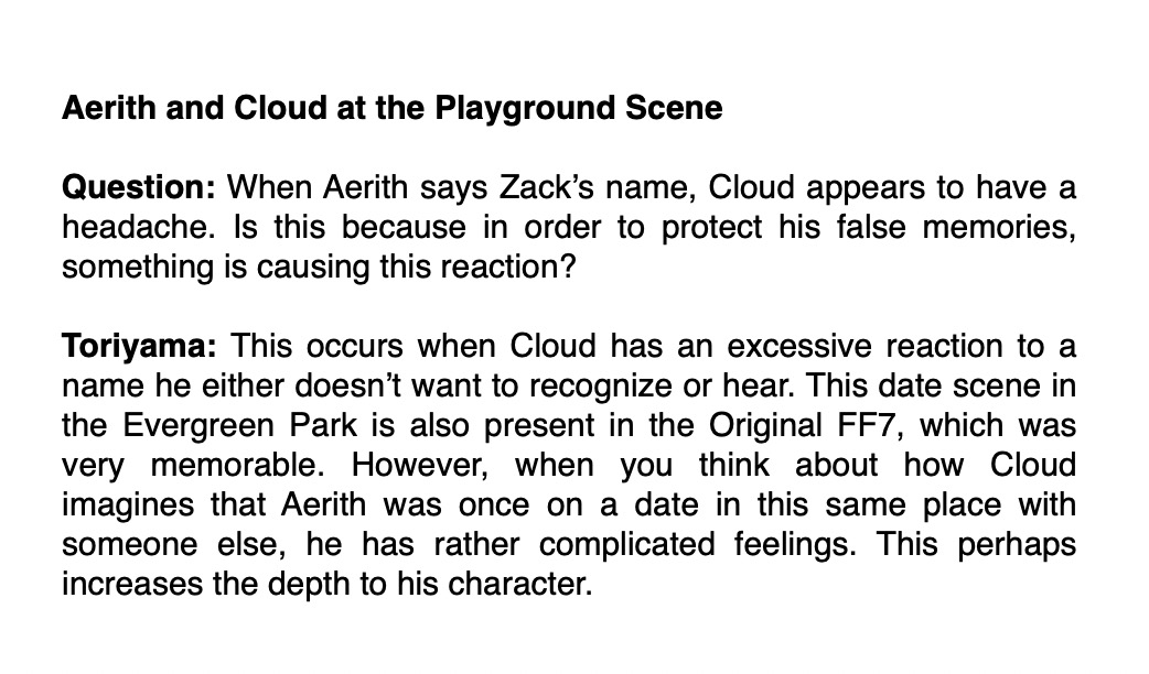aitaikimochi's tweet photo. Toriyama be speaking in riddles right now lol. He mentions that the scene in Evergreen Park where Aerith says Zack's name gives Cloud a headache because Cloud doesn't want to recognize or recall certain things.

His answer is a bit confusing, but here is the translation.

#FF7RUP https://t.co/1nUJ7ZcWbd