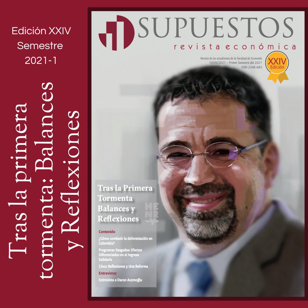 RevSupuestos's tweet photo. #RevistaSupuestos está muy feliz de anunciar su edición #24. “Tras la primera tormenta: Balances y Reflexiones” Incluyendo la entrevista a Daron Acemoglu. Encuéntrala en el link: https://t.co/TQRpNvfRmV

Con el apoyo de: @CiderUniandes @EconomiaUAndes https://t.co/b7j9ihuvKW