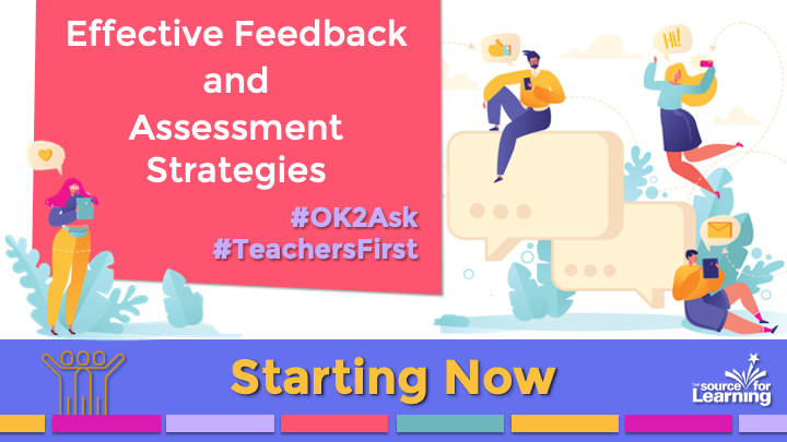 SFLOK2Ask's tweet photo. Welcome to #OK2Ask! Effective Feedback &amp; Assessment Strategies #TeachersFirst https://t.co/BRV7I9oWM6