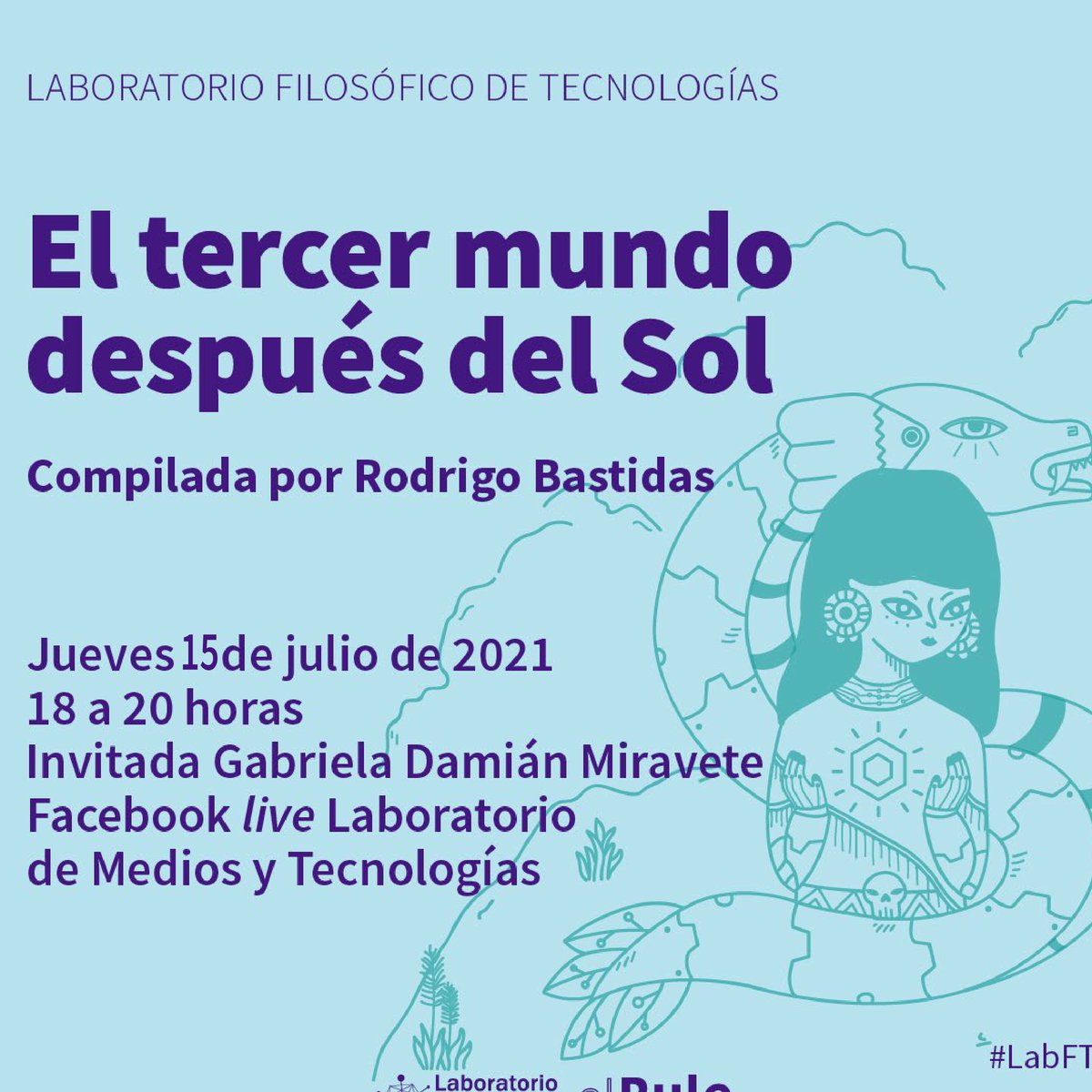Les esperamos a las 18:00 a través del Fb Live para conversar en el #LabFT sobre la antología "El tercer mundo después del Sol". 
Tendremos como invitada a Gabriela Damián, autora que participa con un texto dentro de la antología.

fb.me/e/MJzyEeCw