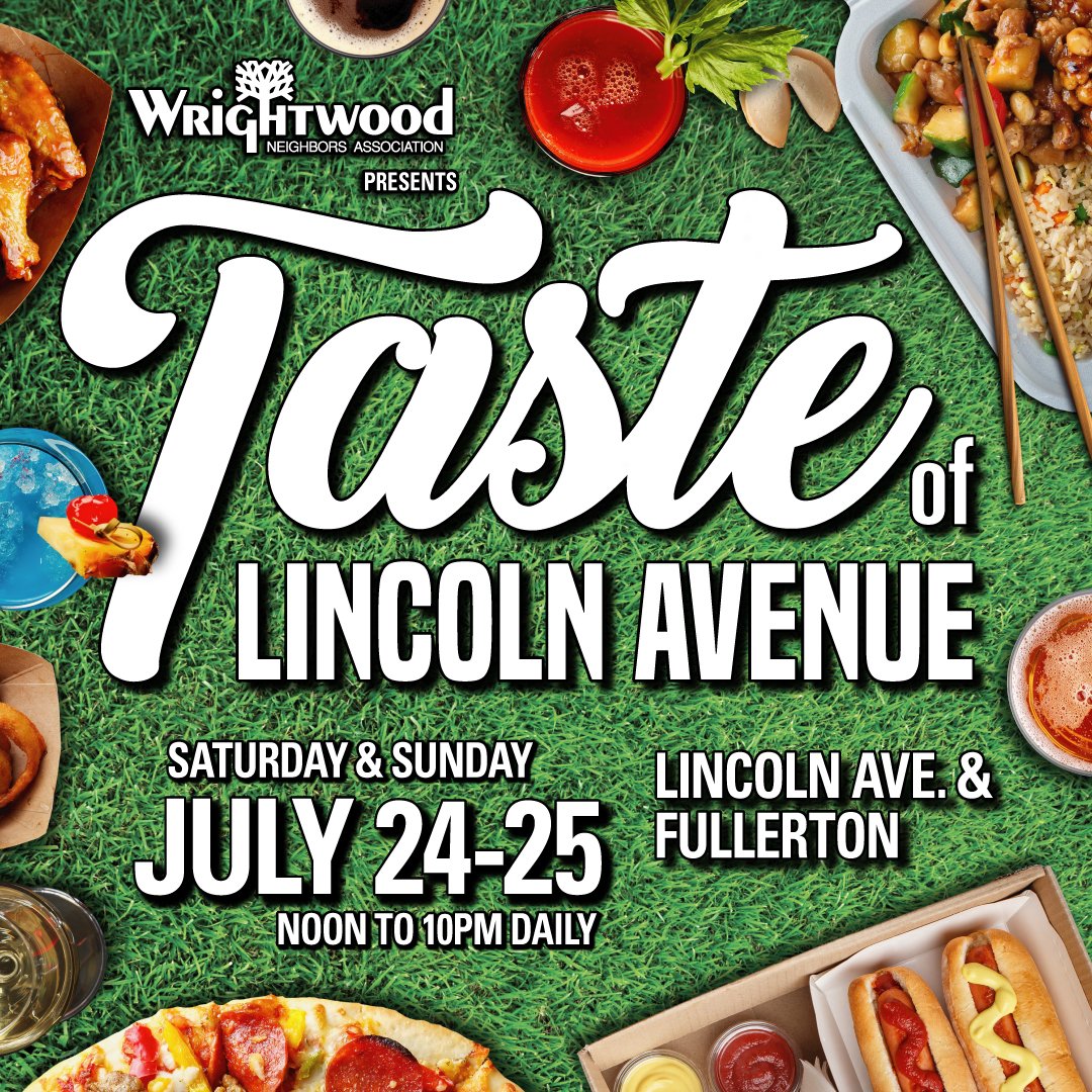 WrightwoodNeighbors on Twitter "Only 8 Days until the Taste of Lincoln