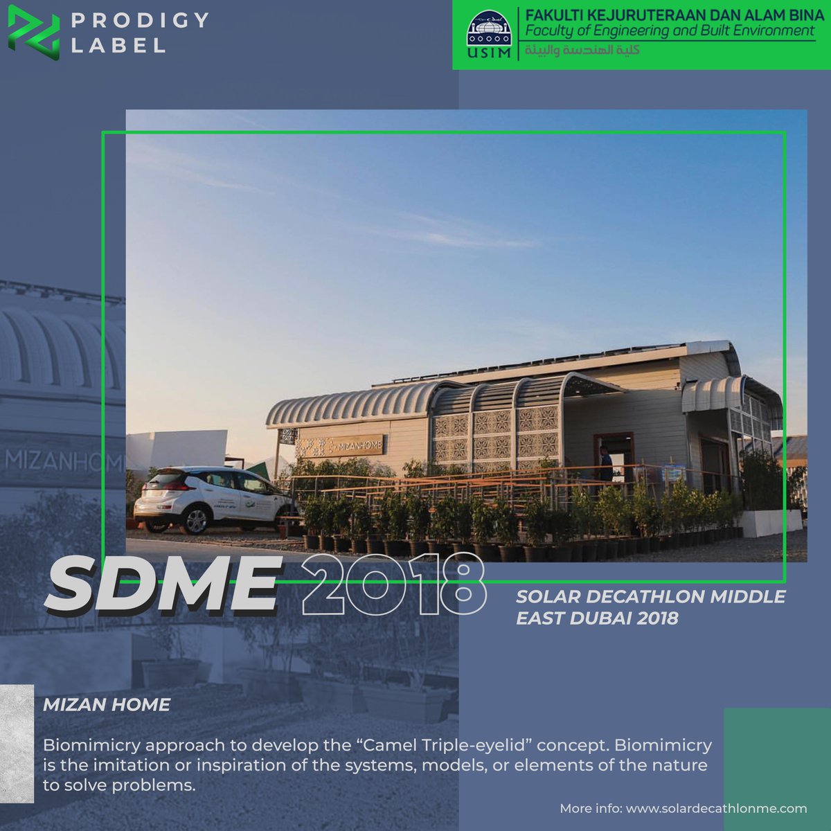 ProdigyLabel's tweet image. Solar Decathlon Middle East Dubai 2018 [SDME]

MIZAN HOME
The used of [ B I O M I M I C R Y ] to develop the “Camel Triple-eyelid” which imitate the system, models, or elements of the nature in solving problems.