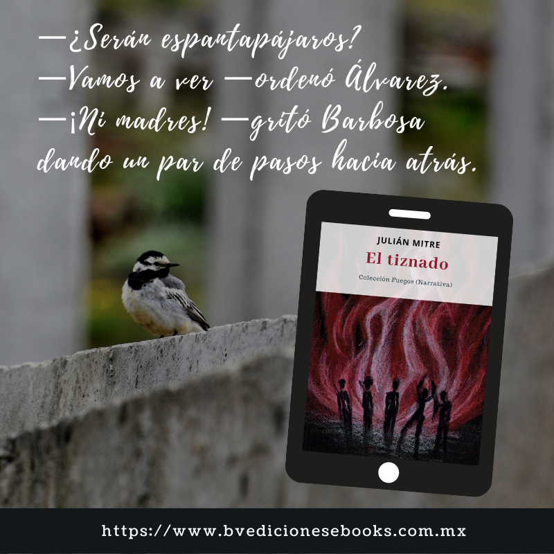 nadiacontreras_'s tweet photo. ¡Disponible en la librería digital de tu preferencia! #EPUB #CUENTOS El tiznado | Julián Mitre https://t.co/Y1BqJX4YRg #BVEdiciones #EscritoresMexicanos #SomosVuelos https://t.co/UbIu9WMItu