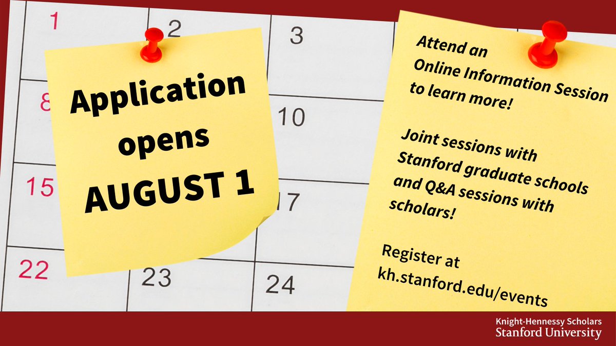 The application to join the 2022 cohort of Knight-Hennessy Scholars opens August 1, 2021. Want to learn more about Stanford and KH scholar life? Attend an online information session, a joint session with Stanford school, and a Q&amp;A session! Register at kh.stanford.edu/events.