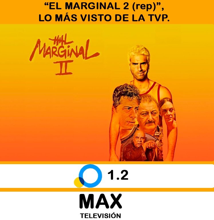viewmaxar's tweet image. #ElMarginal2 (rep), lo más visto de la @tv_publica con 1.2