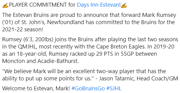 estevanbruins's tweet photo. ✍PLAYER COMMITMENT for Days Inn Estevan!✍

The Estevan Bruins are proud to announce that forward @MarkRumsey14 ('01) of St. John's, Newfoundland has committed to the Bruins for the 2021-22 season!

Welcome to Estevan, Mark! #GoBruinsGo #SJHL

READ MORE➡ https://t.co/WsU75eE9WH https://t.co/0XEhWb31K7