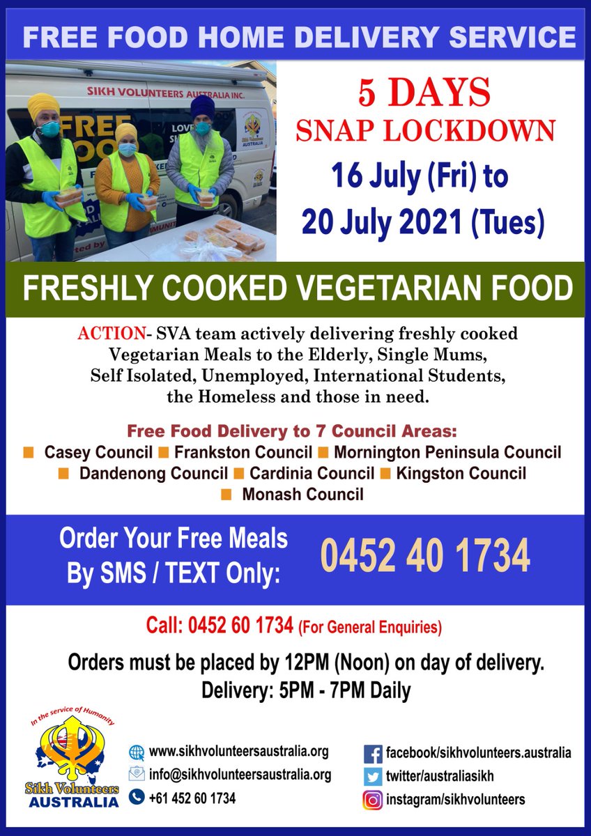Following yesterday's announcement, Sikh Volunteers Australia team will commence Free Food Home Delivery service to the 7 Council areas daily during the 5 days 'SNAP' lockdown period from today. If anyone need food assistance, please TEXT ONLY on 0452401734.