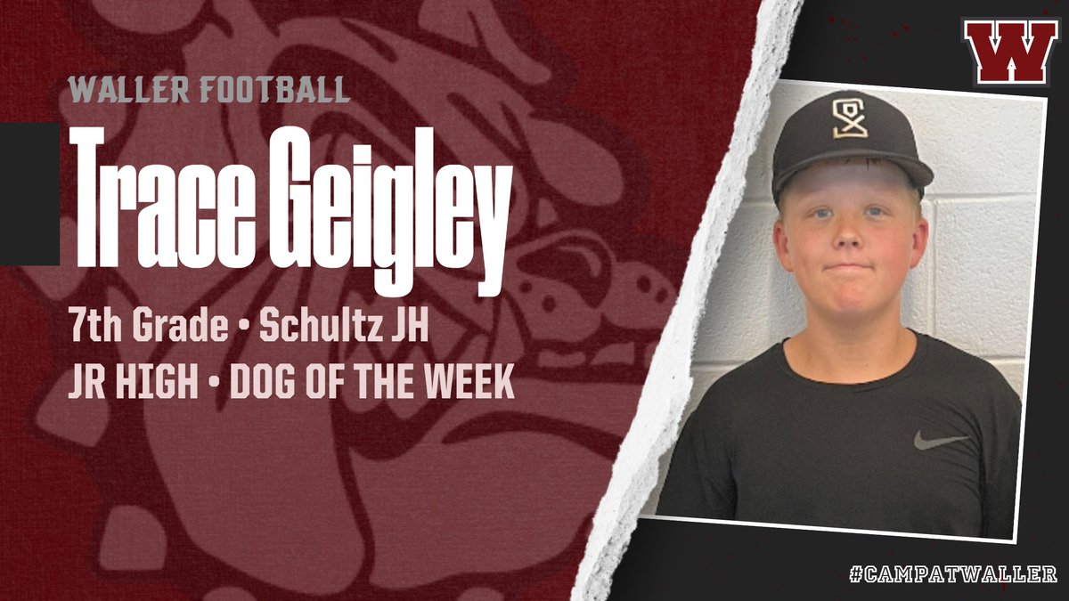 Congratulations to our Jr High School Dog of the Week, from Schultz JH, Trace Geigley! #BulldogBrag #CampAtWaller #WeAreWaller