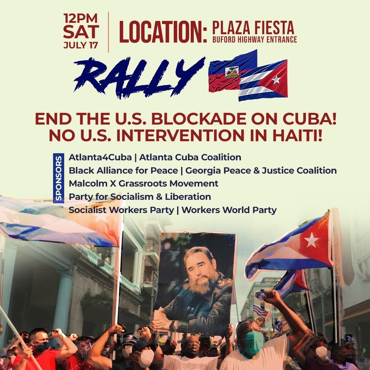 Resurgens Collective (@resurgensc) on Twitter photo #Atlanta
#atlantaprotest
Updated flyer from orgs listed
Saturday 7/17 noon
#PlazaFiesta
#Solidarity with #Cuba & #Haiti
🇨🇺🇭🇹✊🏽✊🏾✊✊🏻✊🏿
#EndTheBlockade
@PSLAtlanta
<a href="/atlanta_wwp/">Workers World Party - Atlanta</a> #Atlanta
#atlantaprotest
Updated flyer from orgs listed
Saturday 7/17 noon
#PlazaFiesta
#Solidarity with #Cuba & #Haiti
🇨🇺🇭🇹✊🏽✊🏾✊✊🏻✊🏿
#EndTheBlockade
@PSLAtlanta
<a href="/atlanta_wwp/">Workers World Party - Atlanta</a>