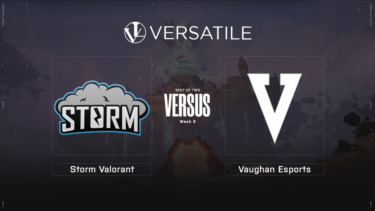VersatileTM's tweet image. LIVE NOW storm Valorant Vs Vaughan Esports!
