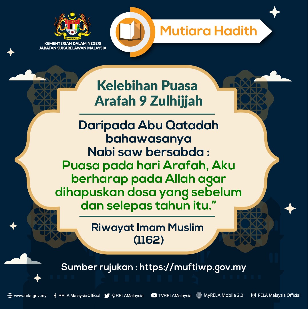 Mutiara Hadith :
16 Julai 2021 | 06 Zulhijjah 1442H | JUMAAT

"KELEBIHAN PUASA ARAFAH 9 ZULHIJJAH"

<a href="/KDNPUTRAJAYA/">KDN🇲🇾</a> 
<a href="/dhzhamzah/">Hamzah</a> 
<a href="/IsmailSaid087/">DS Dr. Ismail Mohamed Said</a> 
<a href="/wandahlan/">Wan Ahmad Dahlan</a> 
<a href="/yahyakgc/">Yahya Sulaiman</a> 
<a href="/SazaliZin/">Mohd Sazali Mohd Zin</a>