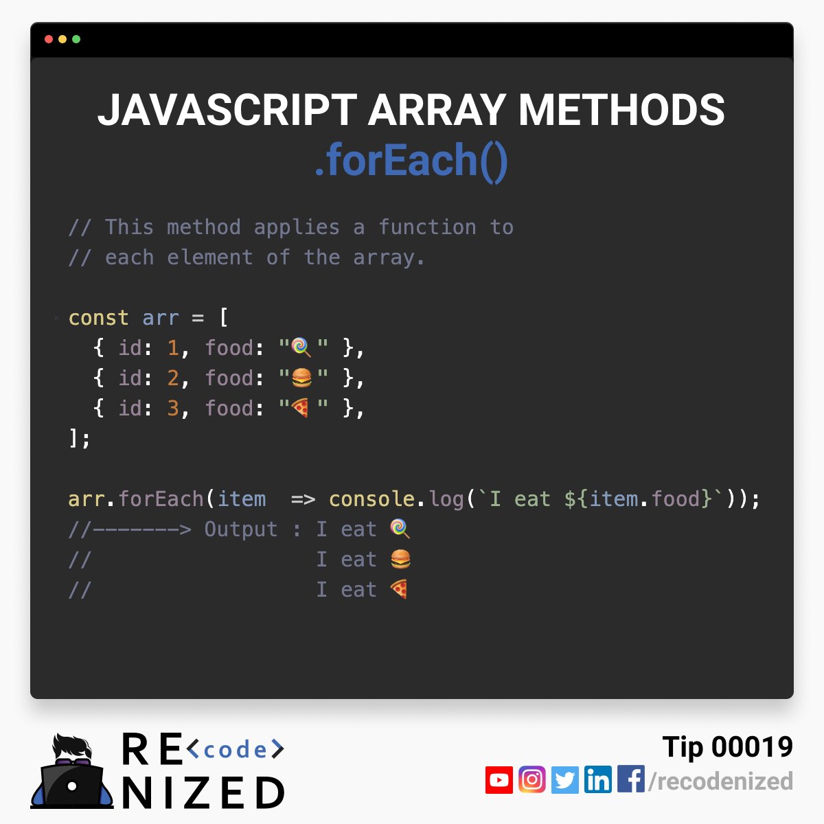 Tip 00019: .forEach() method applies a function to each element of the array.

#javascript #webdevelopment #coding #100daysofcode #100daysofcodechallenge #100daysofcoding #programming #developer #arrays