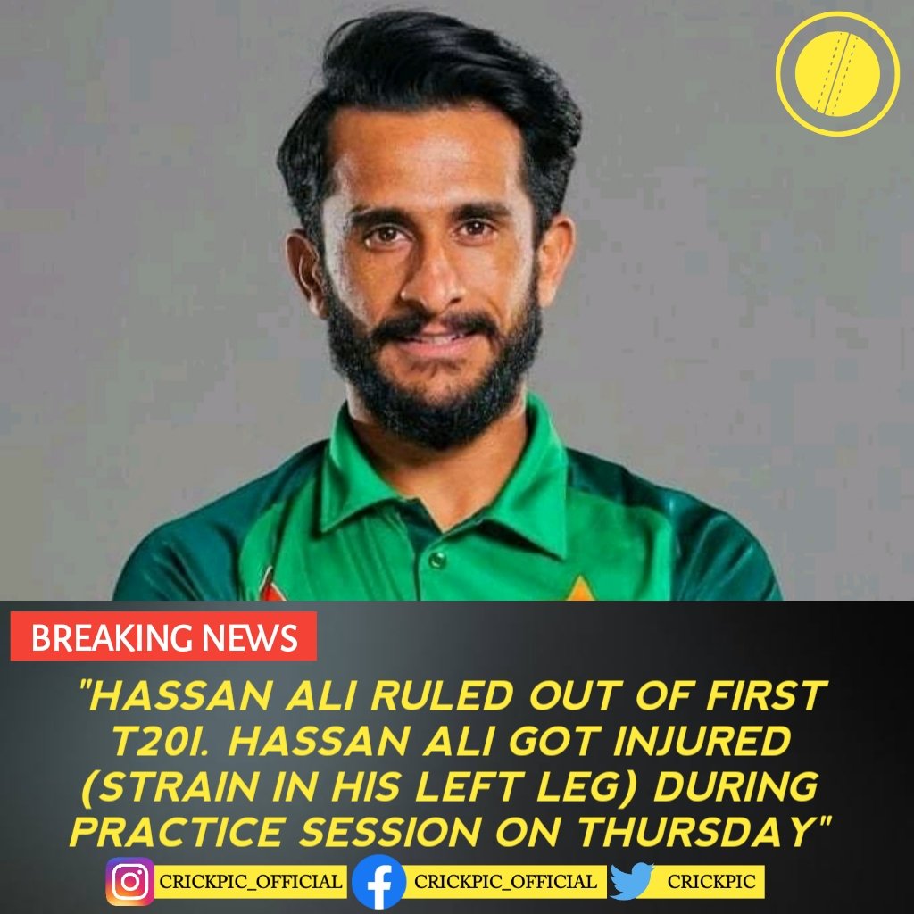 cric_pic's tweet photo. Breaking News: Hassan Ali ruled out of first T20I against England due to injury.
#HassanAli #EngvPak #InjuryUpdate #CrickPic https://t.co/HlolTSmHt4