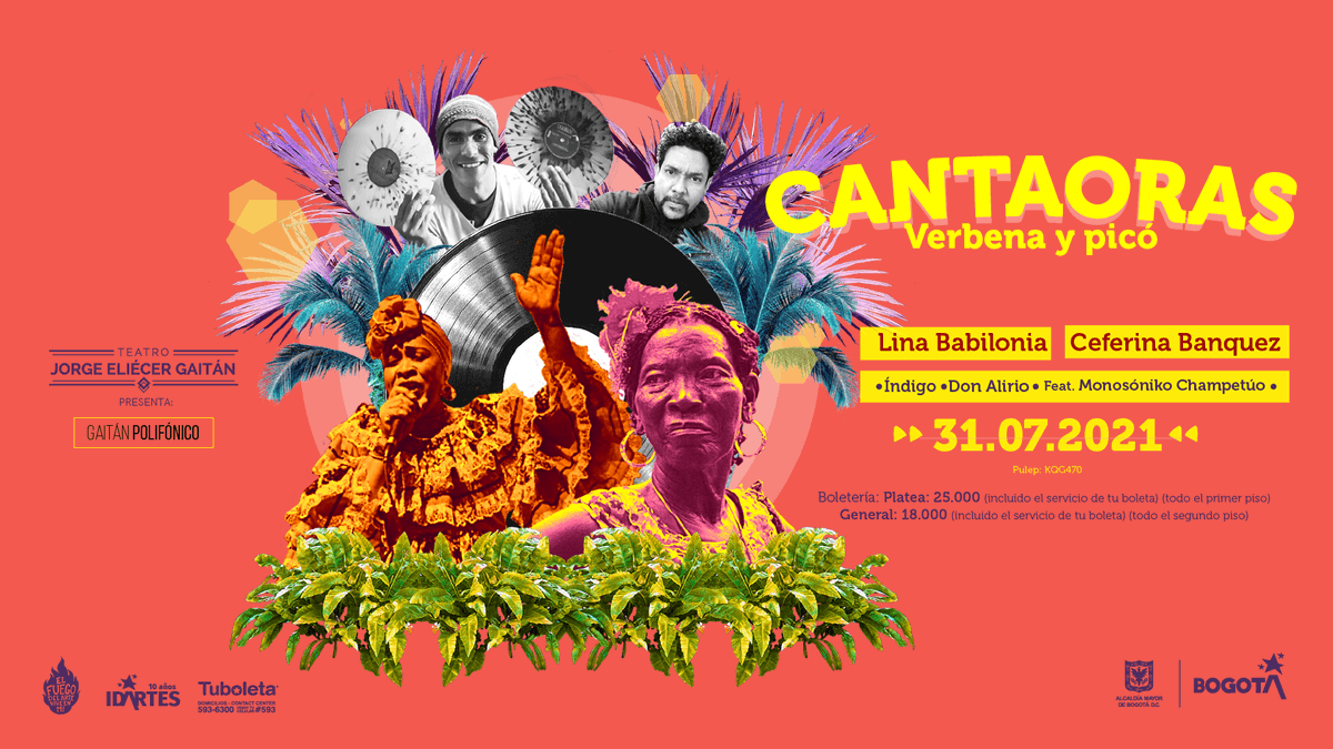 TeatroJEG's tweet photo. El #GaitánPolifónico presenta Cantaoras. Verbena y picó.🎤🎼

@CeferinaBanquez, Lina Babilonia, Índigo y @alirio_don feat. @Monosoniko.

📍SÁBADO 31 de julio a las 7:00 p.m. 
🎟Consigue tus BOLETAS en https://t.co/DWW7KJ7ae3

🔴Evento con aforo controlado. ¡Todos invitados! https://t.co/IFI0iQc7dM